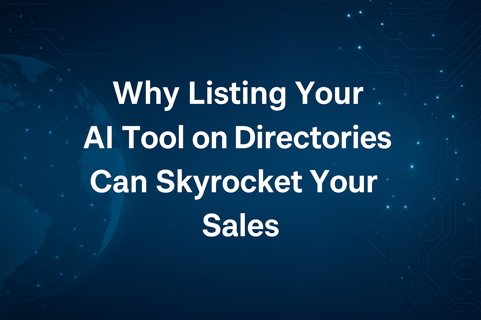 Why Listing Your AI Tool on Directories Can Skyrocket Your Sales